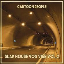 Сборник - Cartoon People: Slap House 90S Vibe Vol.2 (2020) MP3