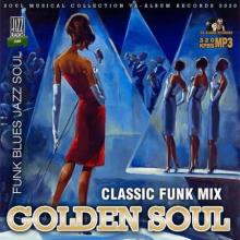 Сборник - Golden Soul: Classic Funk Mix (2020) MP3