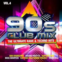 Сборник - 90s Club Mix Vol. 4: The Ultimative Rave & Techno Hits [2CD]