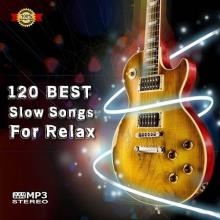 Сборник - 120 Best Slow Songs For Relax [Blues] (2021) MP3