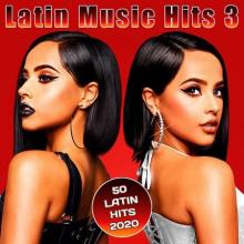 Сборник - Latin Music Hits 3 (2020) MP3