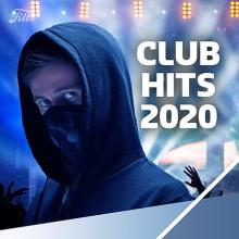 Сборник - Club Hits 2020 (2020) MP3