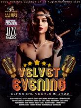 Сборник - Velvet Evening: Classical Vocals In Jazz (2020) MP3