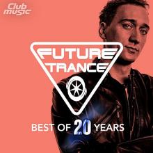 Сборник - Future Trance: Best Of 20 Years (2020) MP3