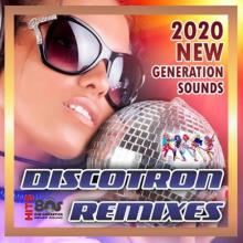 Сборник - Discotron Remixes (2020) MP3