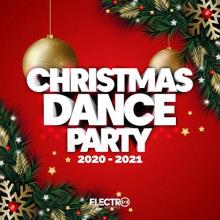 Сборник - Christmas Dance Party 2020-2021 (Best Of Dance, House & Elec