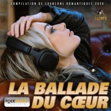 Сборник - La Ballade Du Coeur (2020) MP3