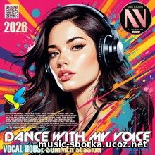 Dance With My Voice (2026) EDM: Dance With My Voice (2026)