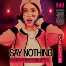 Сборник - Say Nothing: Indie Pop Rock Selection (2020) MP3