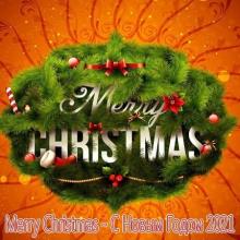 Сборник - Merry Christmas - С Новым Годом 2021 (2020) MP3