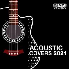 Сборник - Acoustic Covers 2021 (2021) MP3