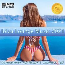 Сборник - Ibiza Lounge Music 2021 (2021) MP3