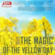 Сборник - The Magic Of The Yellow Day (2021) MP3