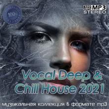 Сборник - Vocal Deep & Chill House 2021 (2021) MP3