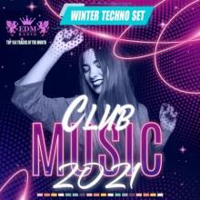 Сборник - Winter Clubbing Techno Set (2021) MP3